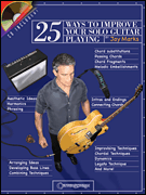 25 Ways to Improve Your Solo Guitar Playing (GTR)