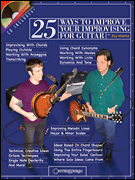 25 Ways to Improve Your Improvising for Guitar (GTR)