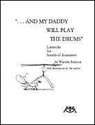 ...And My Daddy Will Play the Drums (MRDPER)