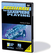 Accelerate Your Saxophone Playing (DVD)