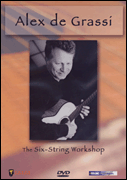 Alex De Grassi - The Six-String Workshop (DVDIGT)