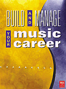 Build and Manage Your Music Career (BK)