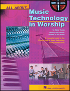 All About Music Technology in Worship (BK)
