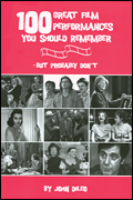 100 Great Film Performances You Should Remember - But Probably D