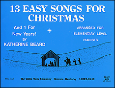 13 Easy Songs for Christmas and One for New Year's (WILLIS)
