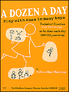 A Dozen a Day - Play with Ease in Many Keys (WILLIS)