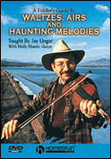A Fiddler's Guide to Waltzes, Airs and Haunting Melodies (DVDIF)