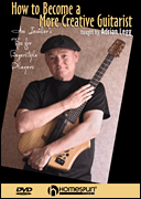 Adrian Legg - How to Become a More Creative Guitarist (DVDIGT)