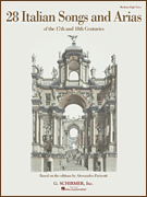 28 Italian Songs & Arias of the 17th & 18th Centuries - Medium H