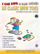 I Can Sing, I Can Color! Six Classic Show Tunes for Children to