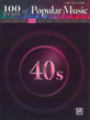 100 Years of Popular Music: 40s
