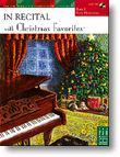 In Recital� with Christmas Favorites, Book 1