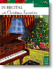 In Recital� with Christmas Favorites, Book 5