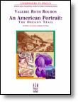 American Portrait: The Oregon Trail, An