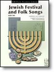 Jewish Festival and Folk Songs, Book Two (NFMC)